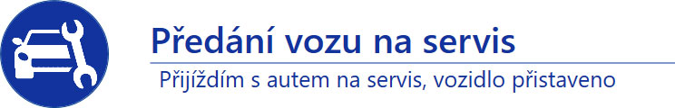 Předání vozu na servis: Přijíždím s autem na servis, vozidlo přistaveno